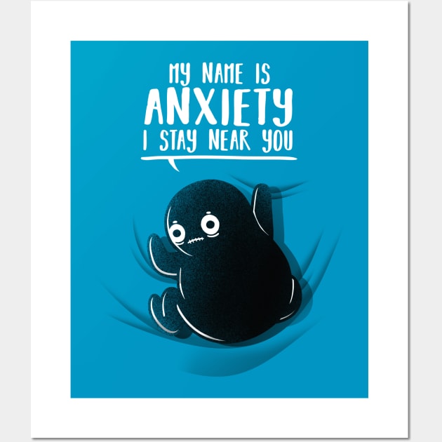 My name is anxiety Wall Art by NemiMakeit